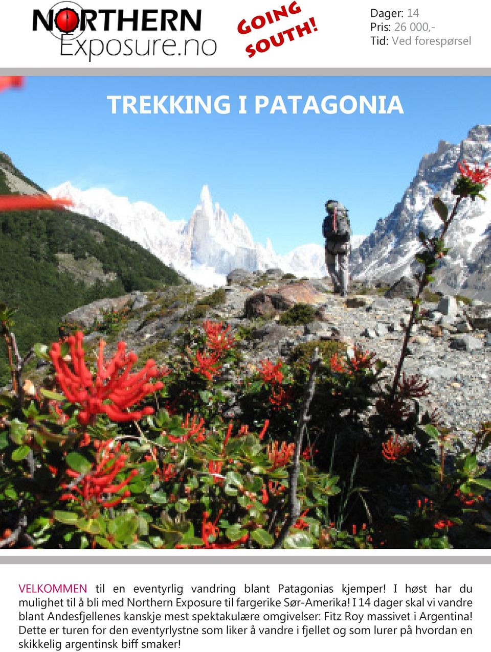 Patagonias kjemper! I høst har du mulighet til å bli med Northern Exposure til fargerike Sør-Amerika!