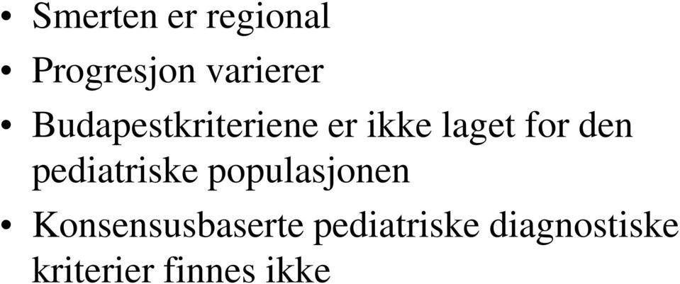 pediatriske populasjonen Konsensusbaserte