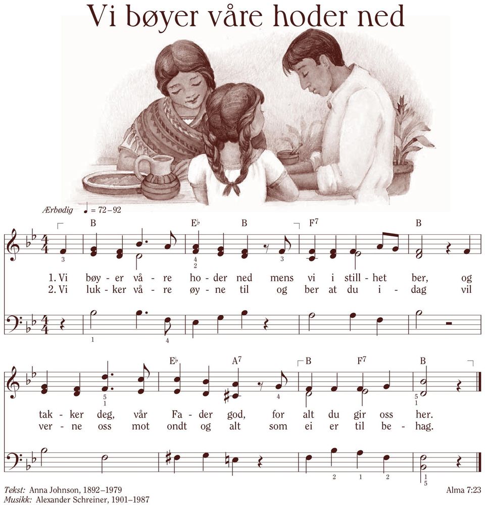 Vi bøy - er vå - re ho - der ned mens vi i still - het ber, og.