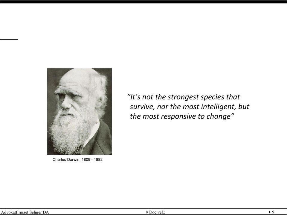 most responsive to change Charles Darwin,