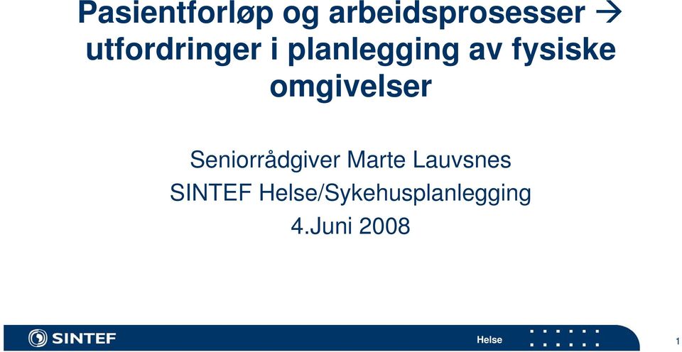 omgivelser Seniorrådgiver Marte