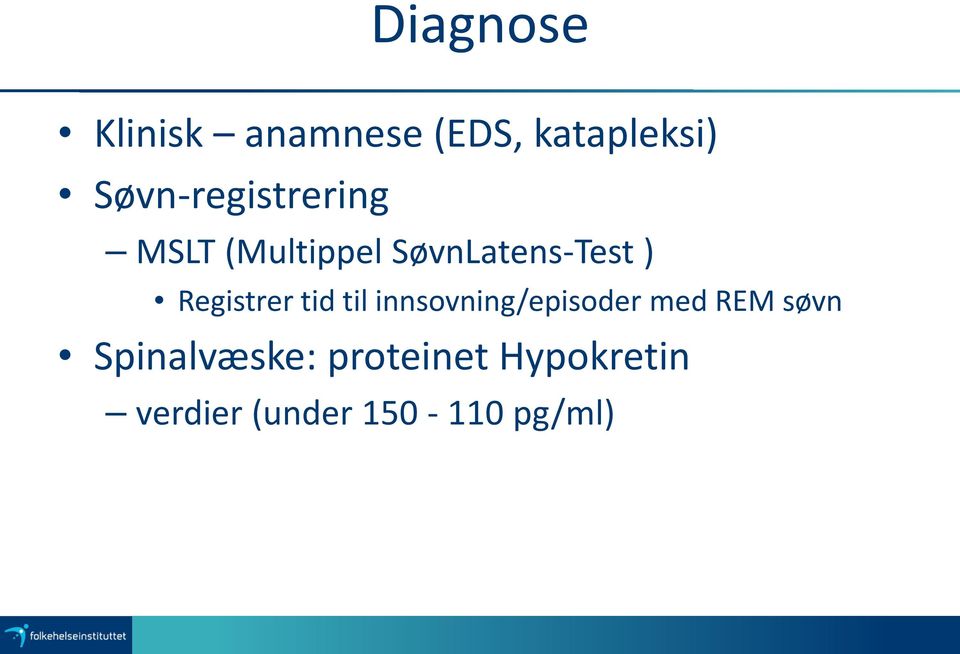 Registrer tid til innsovning/episoder med REM søvn