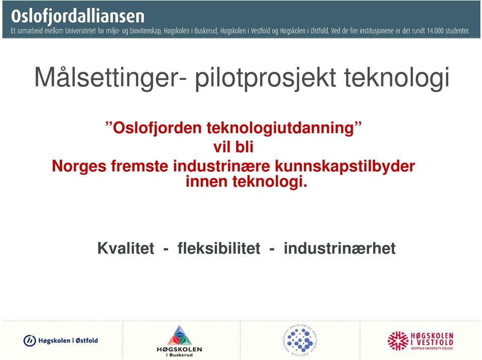 fremste industrinære kunnskapstilbyder innen