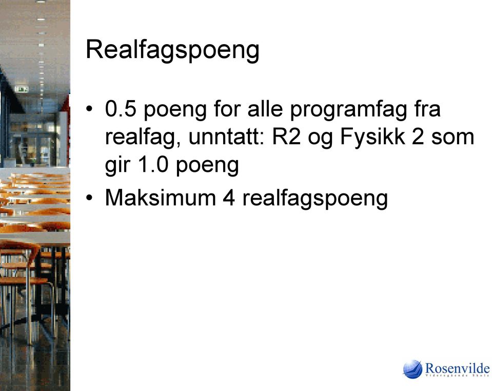 fra realfag, unntatt: R2 og