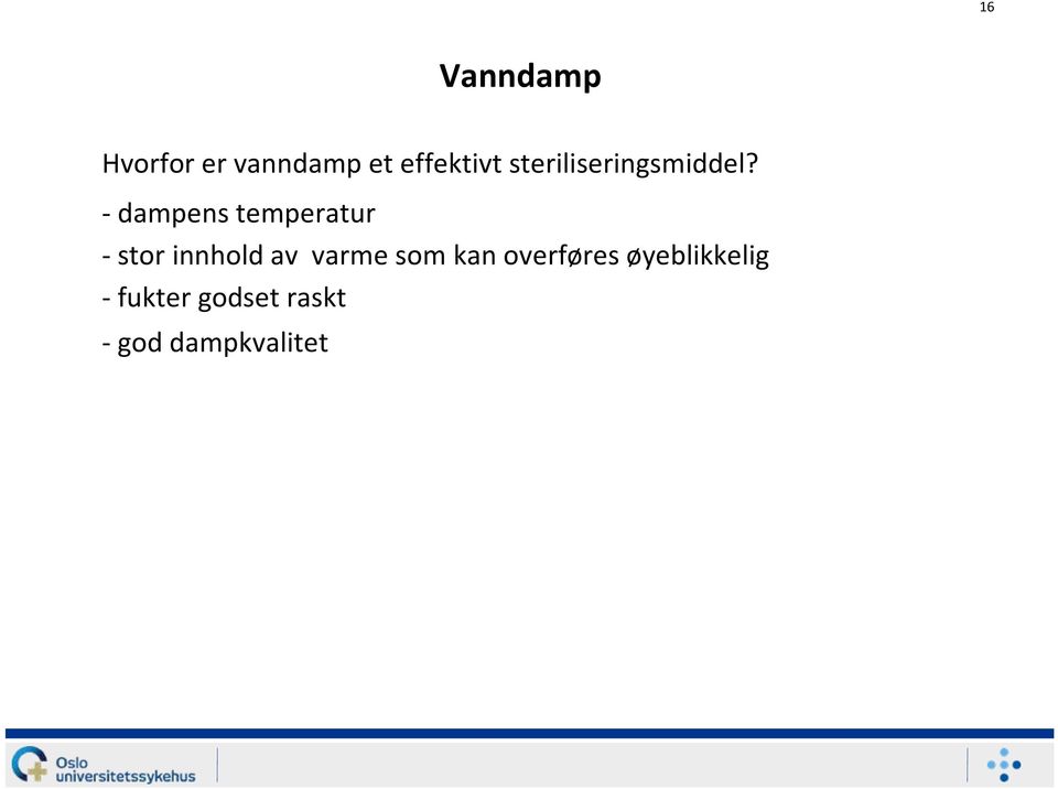 dampens temperatur stor innhold av varme