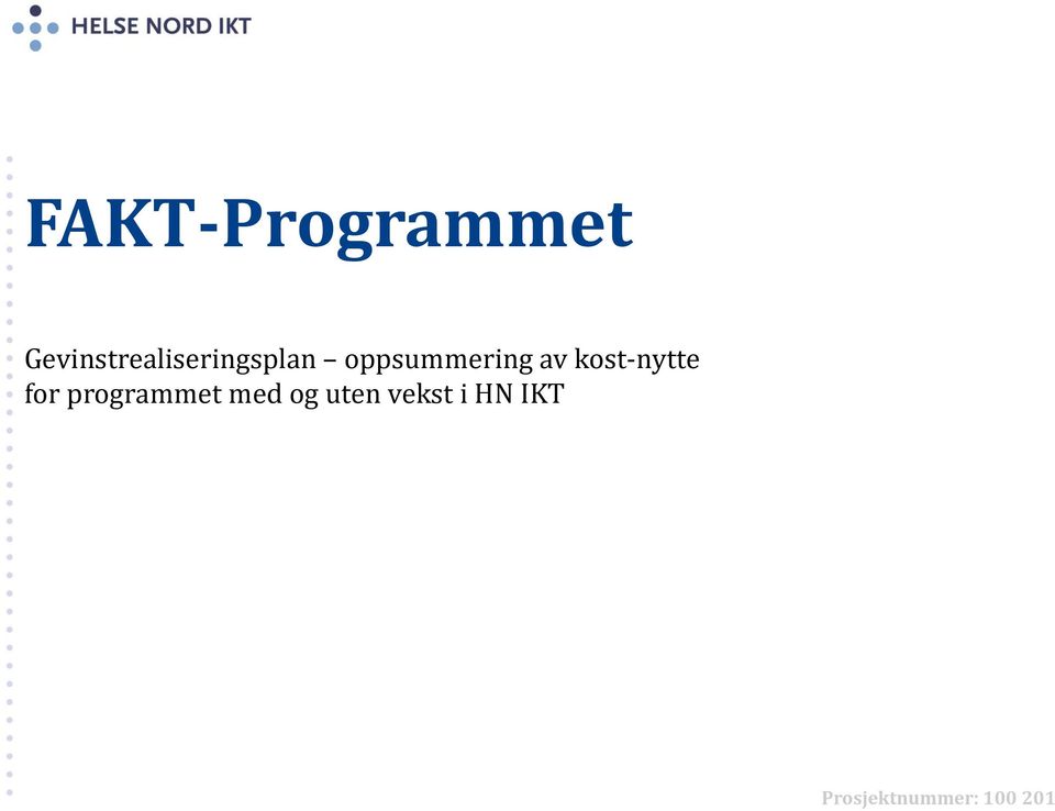 oppsummering av kost-nytte for