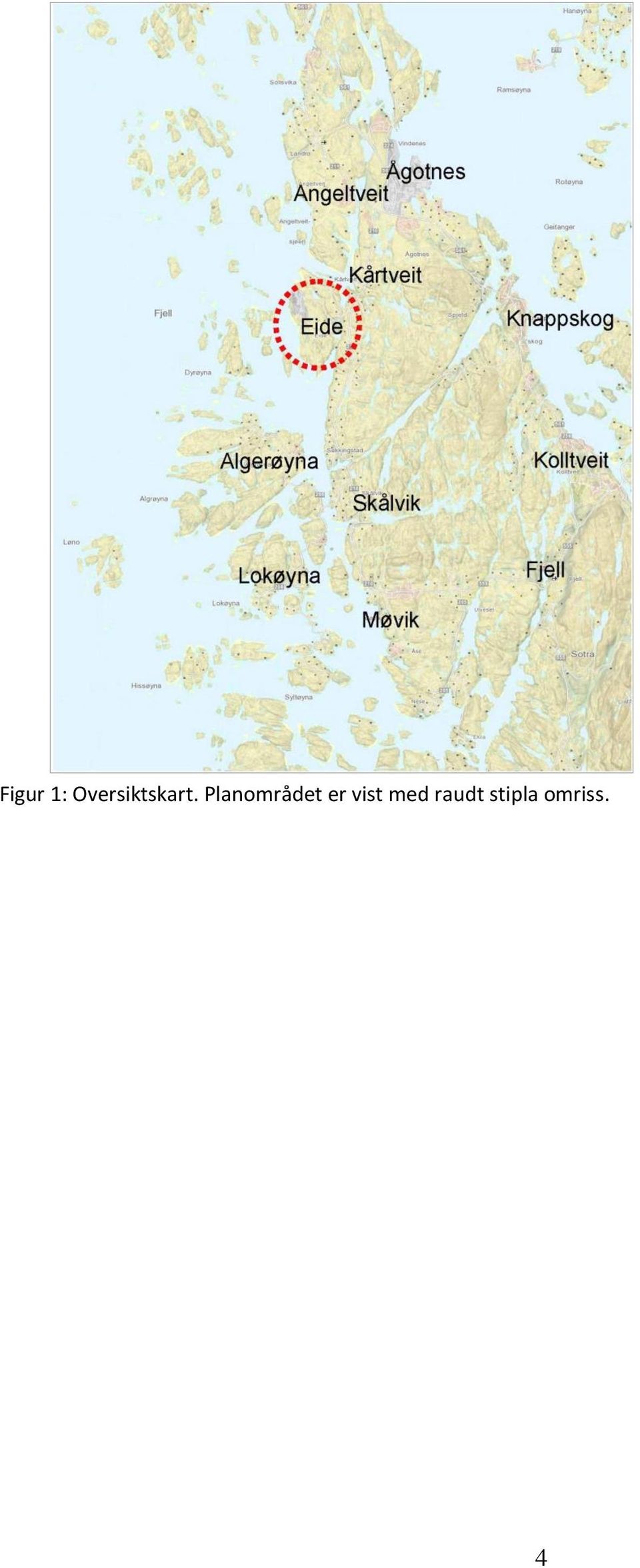 Planområdet er