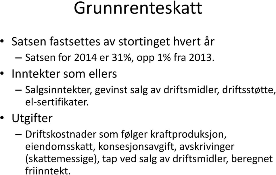 Inntekter som ellers Salgsinntekter, gevinst salg av driftsmidler, driftsstøtte,