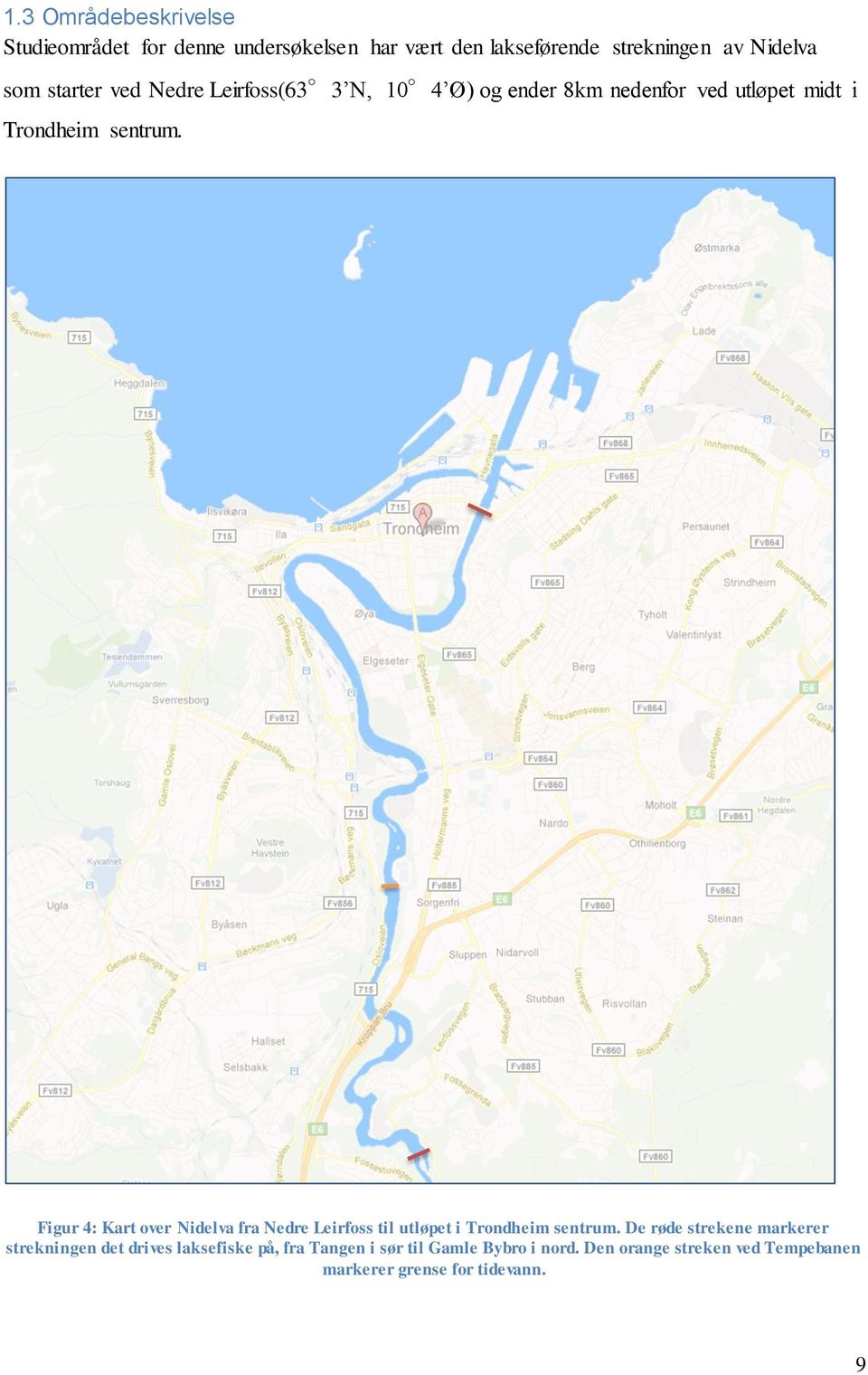 Figur 4: Kart over Nidelva fra Nedre Leirfoss til utløpet i Trondheim sentrum.