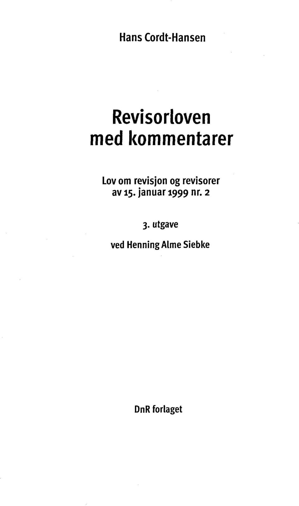 revisorer av 15. januar 1999 nr. 2 3.