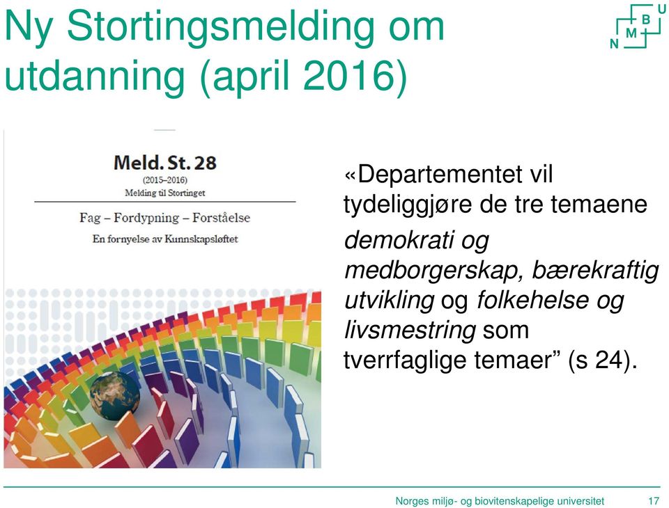 bærekraftig utvikling og folkehelse og livsmestring som