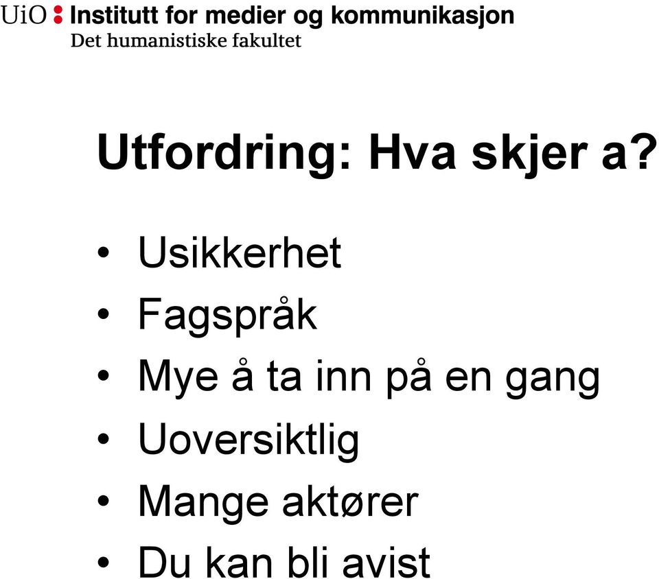 ta inn på en gang