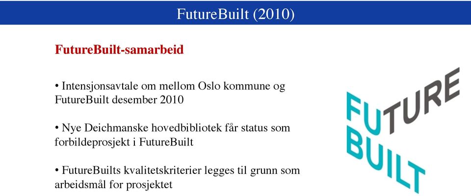 hovedbibliotek får status som forbildeprosjekt i FutureBuilt