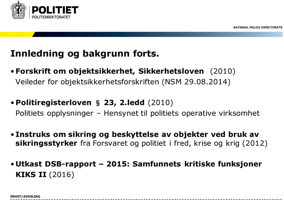 2014) Politiregisterloven 23, 2.