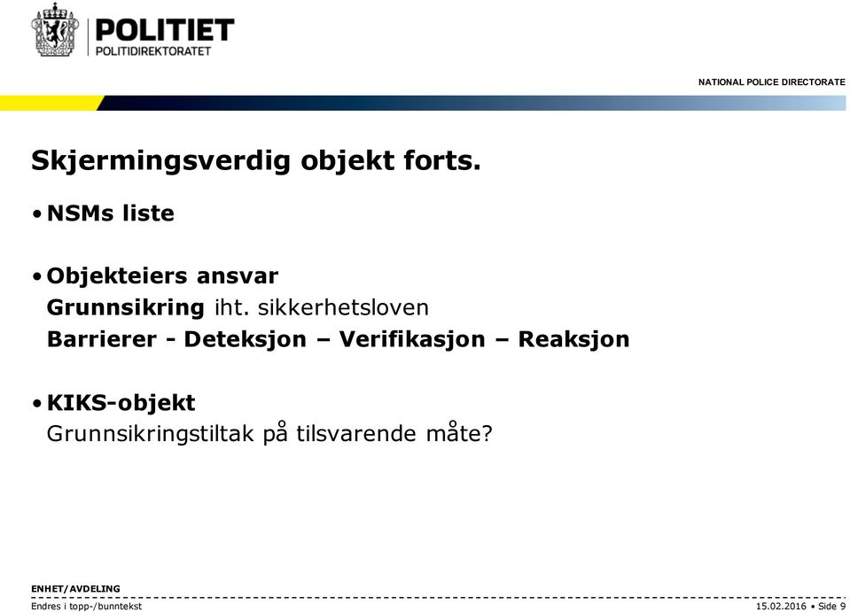 sikkerhetsloven Barrierer - Deteksjon Verifikasjon