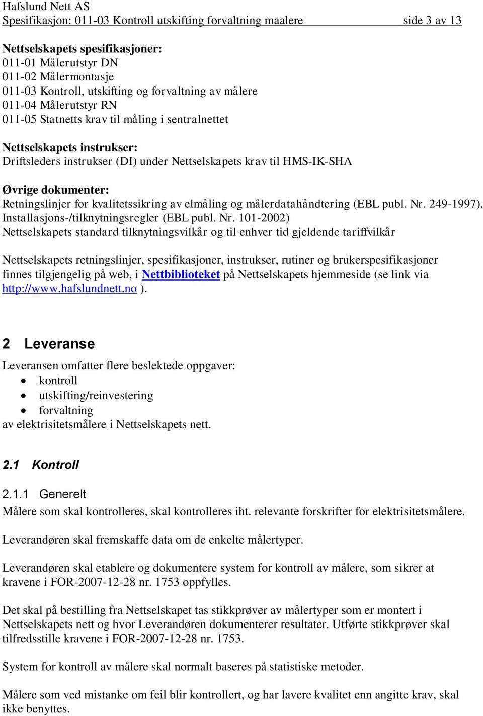 Retningslinjer for kvalitetssikring av elmåling og målerdatahåndtering (EBL publ. Nr.