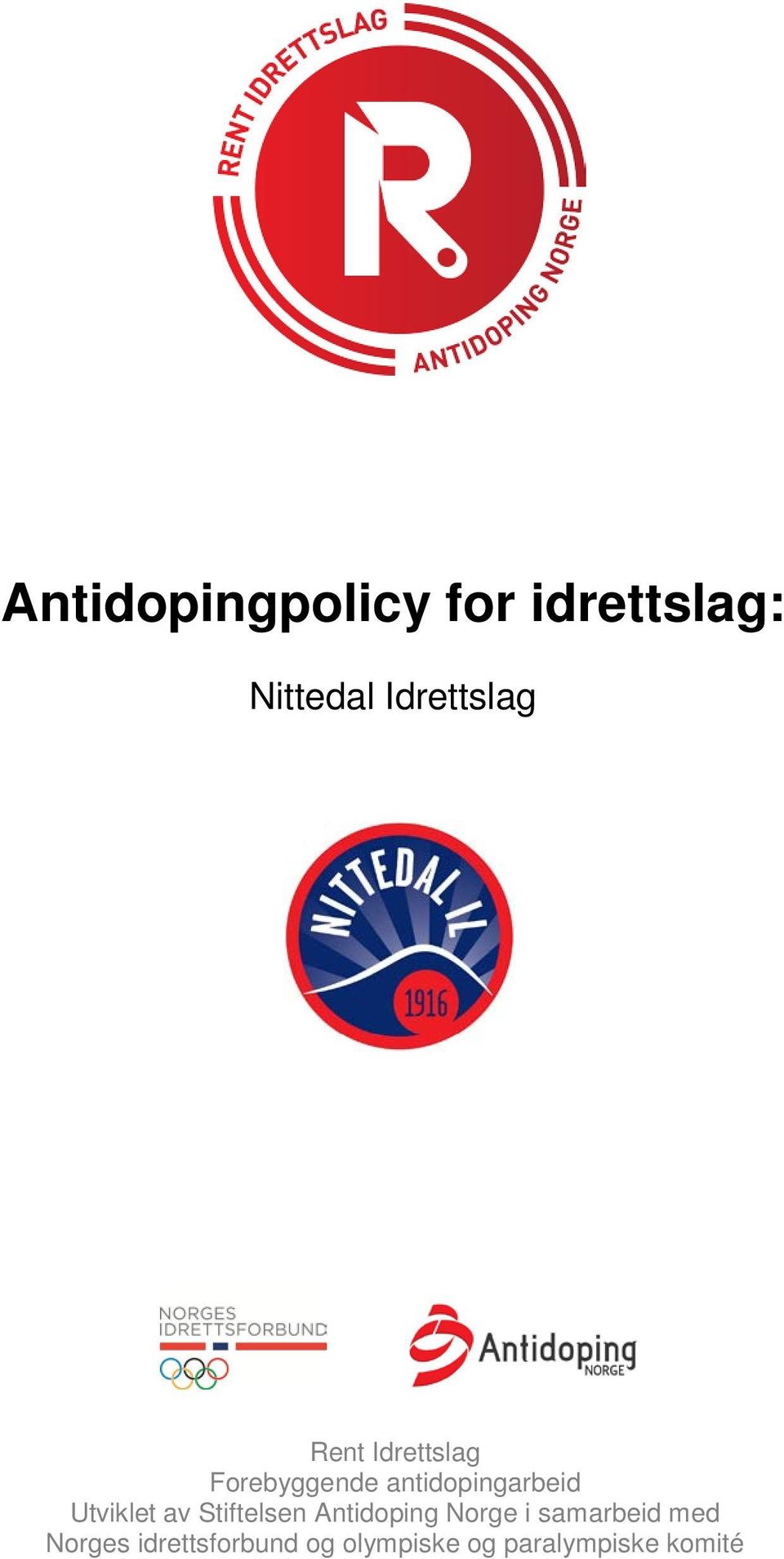 Utviklet av Stiftelsen Antidoping Norge i samarbeid