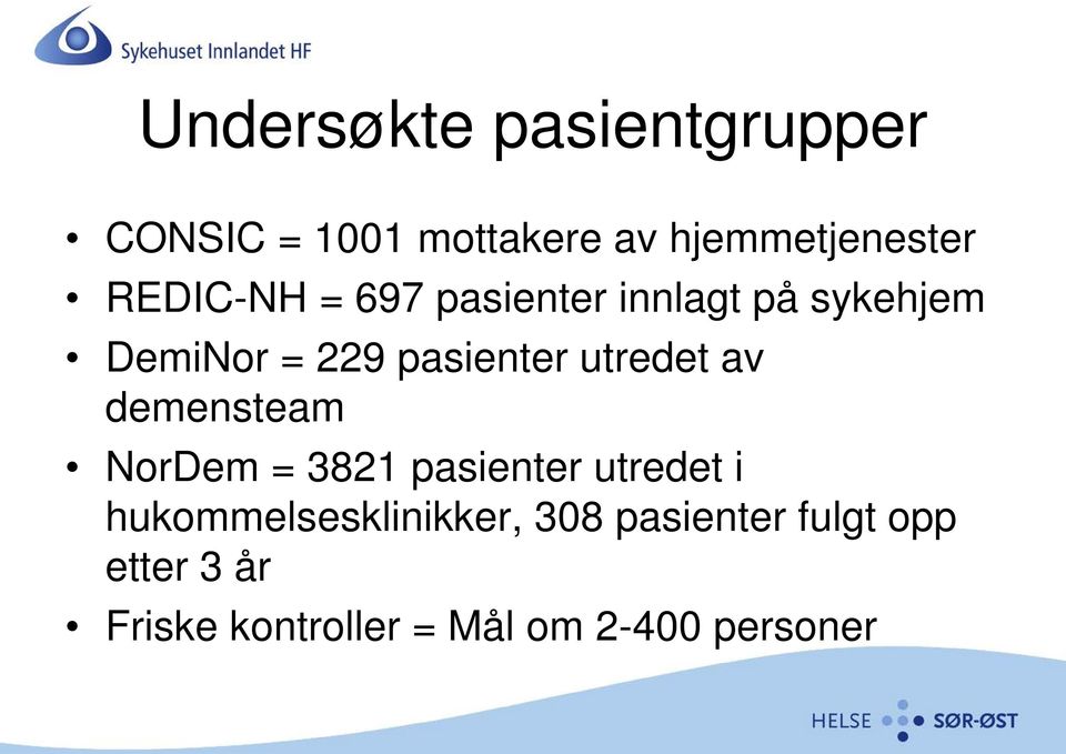 utredet av demensteam NorDem = 3821 pasienter utredet i