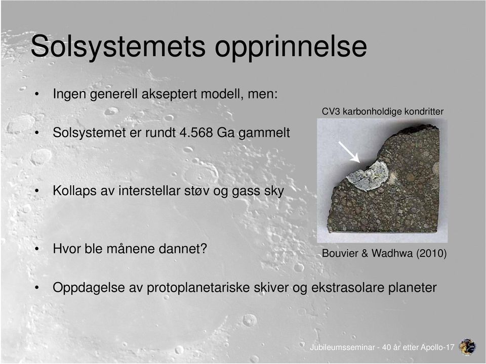 568 Ga gammelt CV3 karbonholdige kondritter Kollaps av interstellar