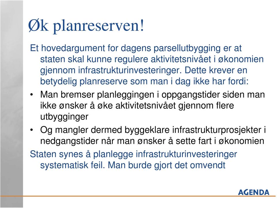 infrastrukturinvesteringer.