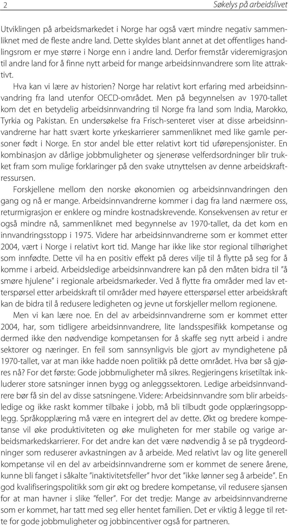 Søkelys på arbeidslivet 1/2009 årgang 26. ISSN Omslag: Keops as Trykk: Lobo  Media - PDF Gratis nedlasting