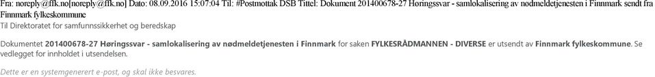 sendt fra Finnmark fylkeskommune Til Direktoratet for samfunnssikkerhet og beredskap Dokumentet 201400678 27 Høringssvar