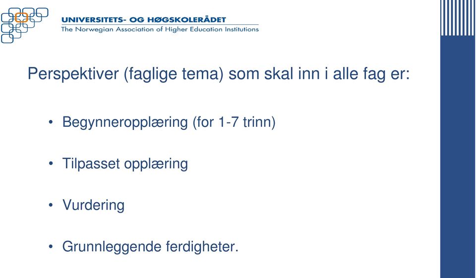 (for 1-7 trinn) Tilpasset opplæring