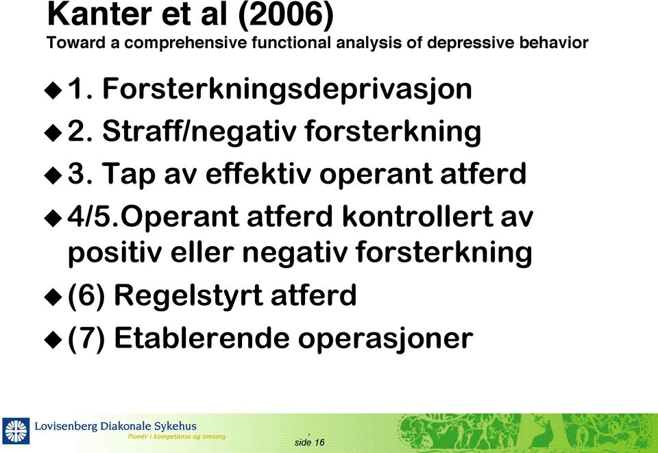 Tap av effektiv operant atferd u 4/5.