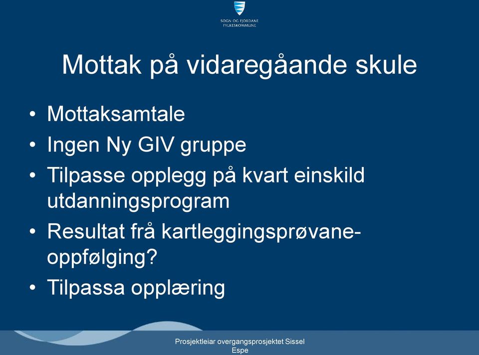 kvart einskild utdanningsprogram Resultat