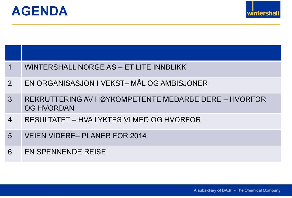 HØYKOMPETENTE MEDARBEIDERE HVORFOR OG HVORDAN 4 RESULTATET