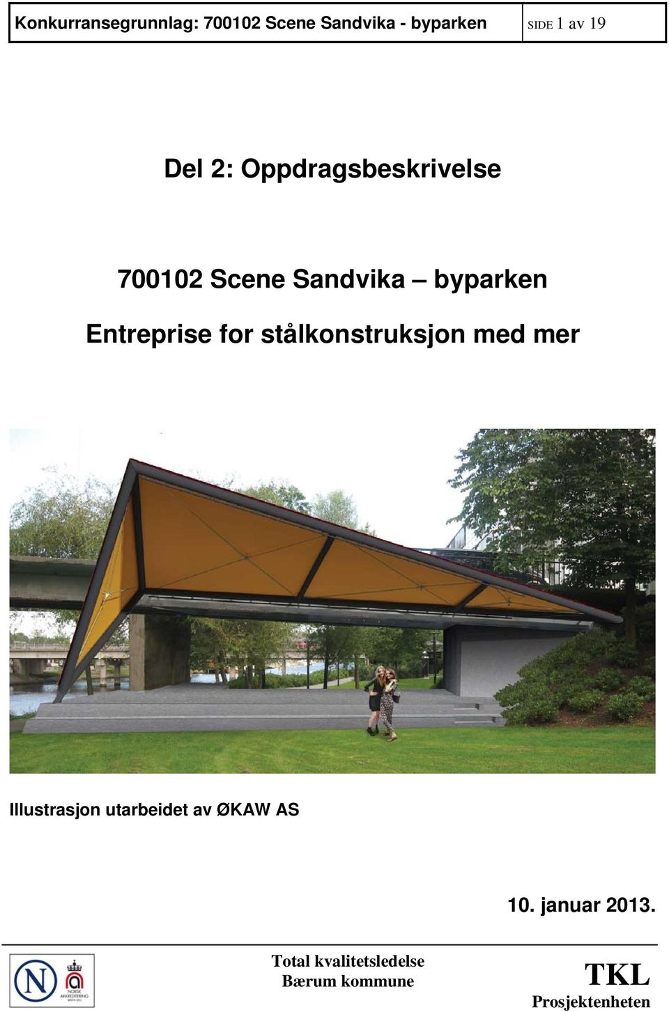 Sandvika byparken Entreprise for stålkonstruksjon med