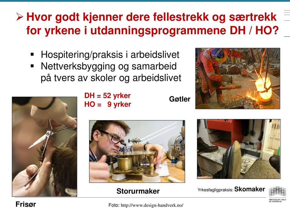 Hospitering/praksis i arbeidslivet Nettverksbygging og samarbeid på tvers av