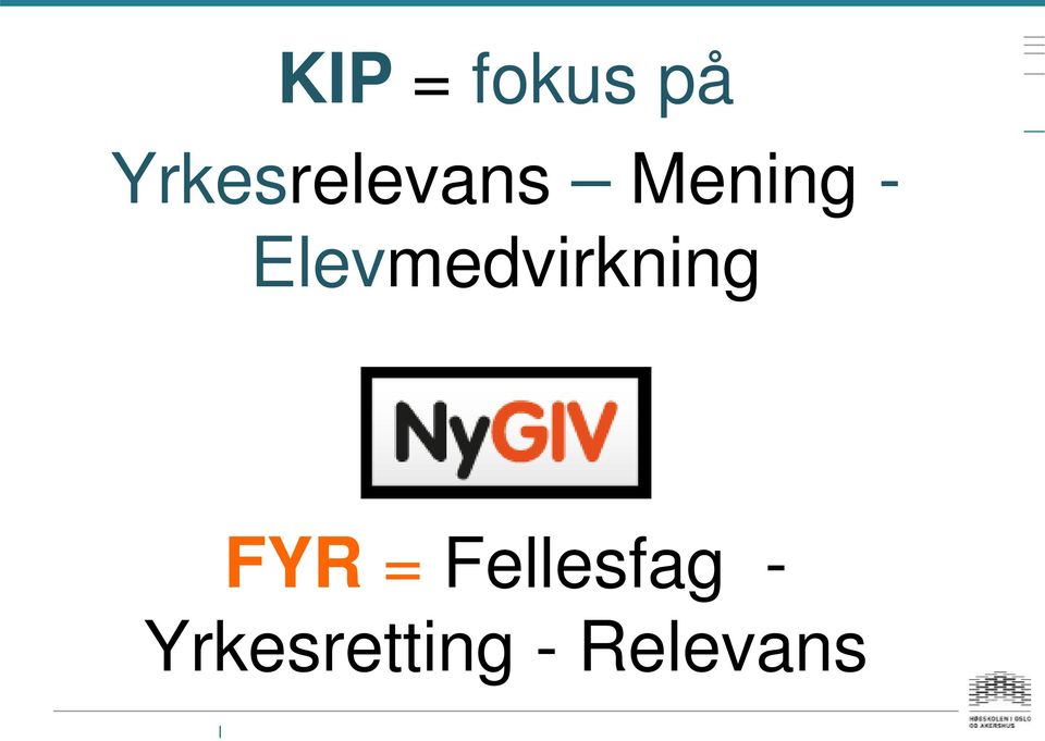 Elevmedvirkning FYR =