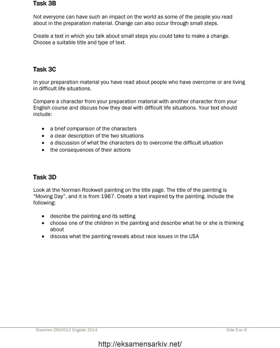 Task 3C In your preparation material you have read about people who have overcome or are living in difficult life situations.