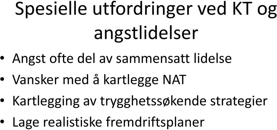 med å kartlegge NAT Kartlegging av