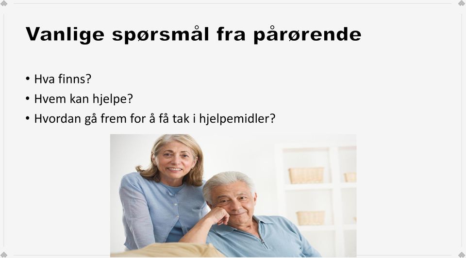 Hvordan gå frem