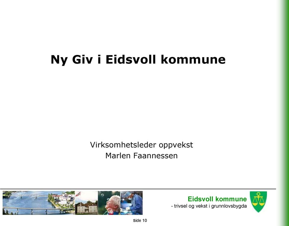 Faannessen Eidsvoll kommune -
