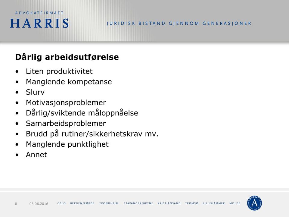 Dårlig/sviktende måloppnåelse Samarbeidsproblemer