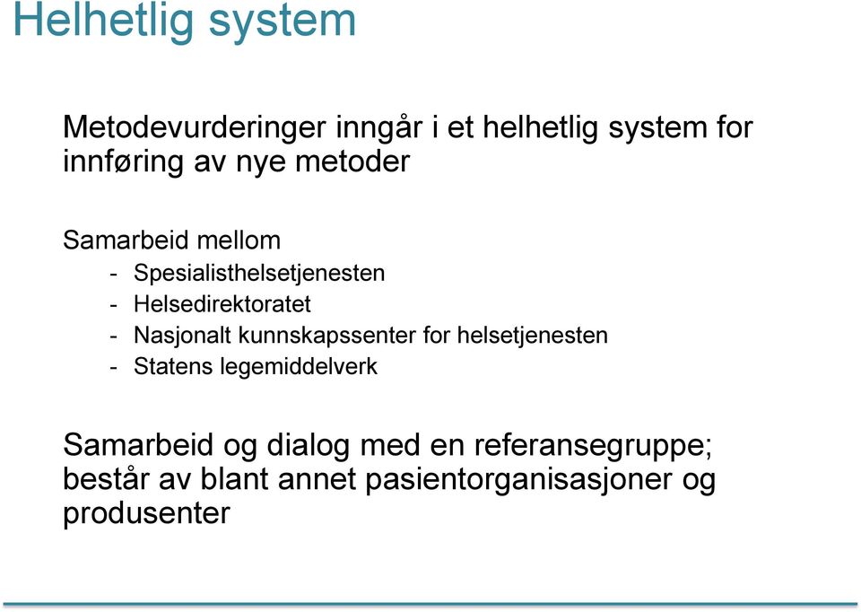 Nasjonalt kunnskapssenter for helsetjenesten - Statens legemiddelverk Samarbeid og