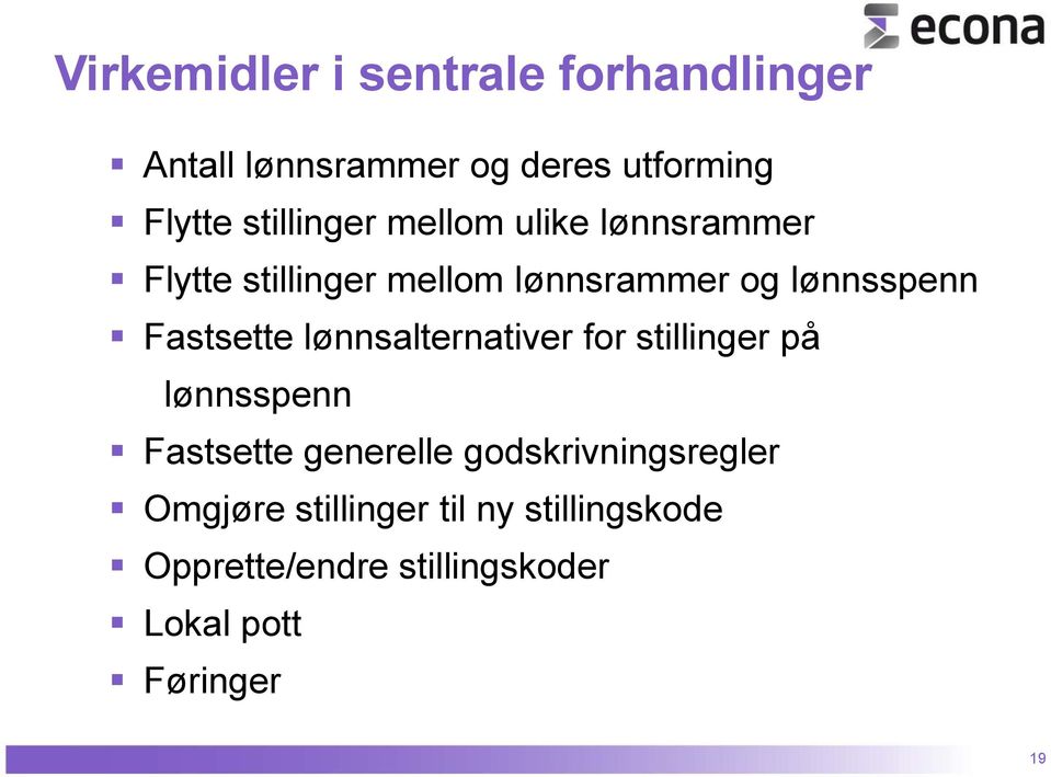 Fastsette lønnsalternativer for stillinger på lønnsspenn Fastsette generelle