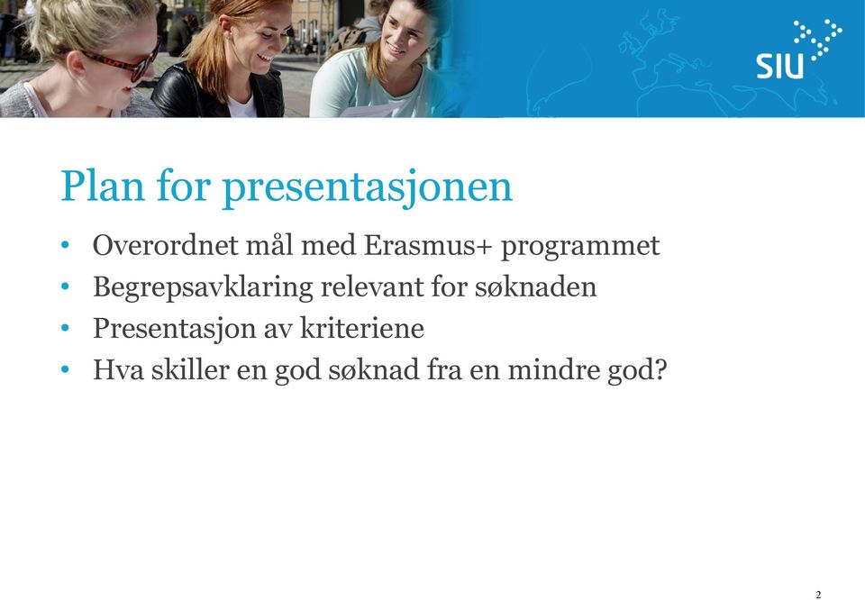 relevant for søknaden Presentasjon av