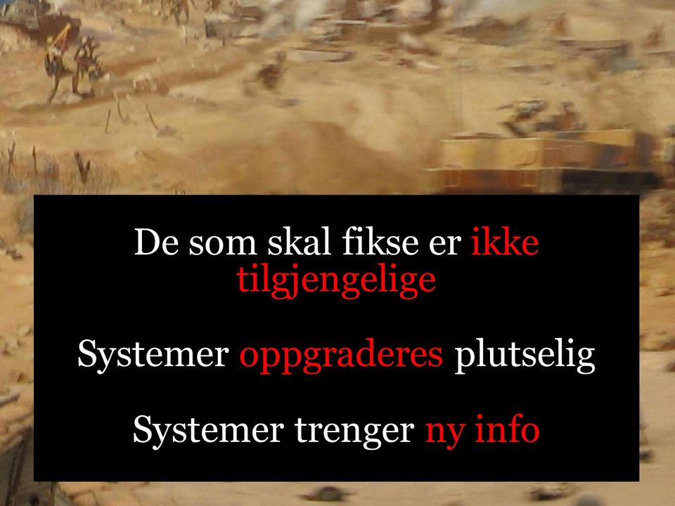 Systemer oppgraderes