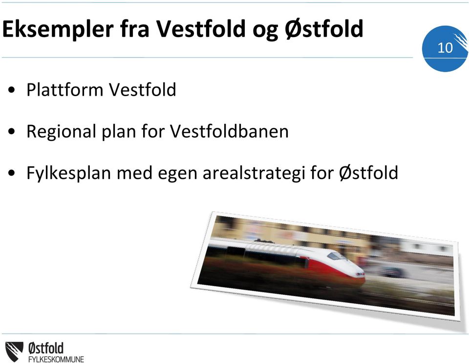 plan for Vestfoldbanen Fylkesplan