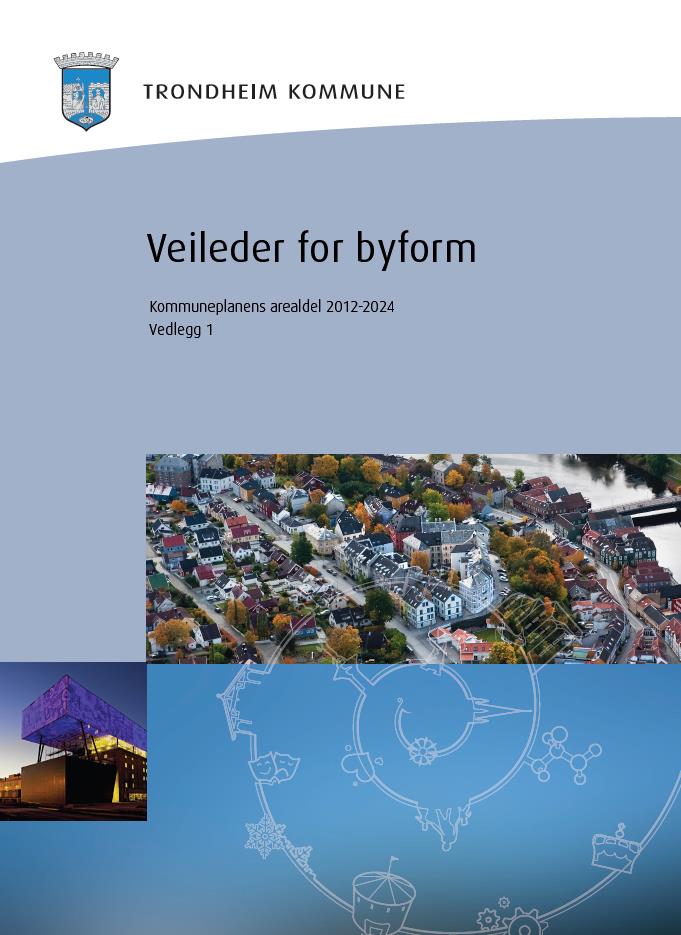 Veileder for byform og arkitektur vedtatt i bygningsrådet 20.08.