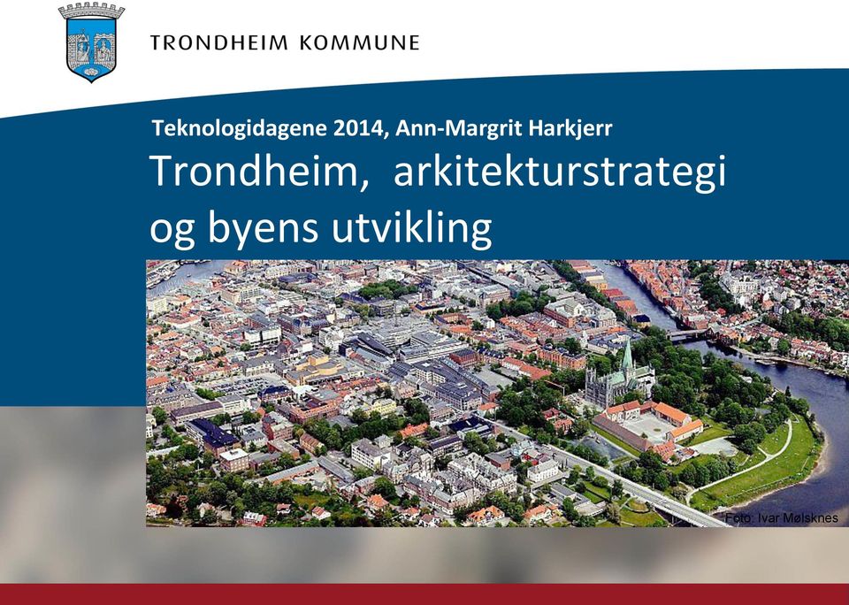 arkitekturstrategi og byens