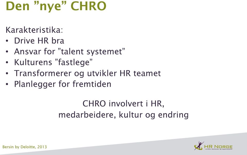 utvikler HR teamet Planlegger for fremtiden CHRO