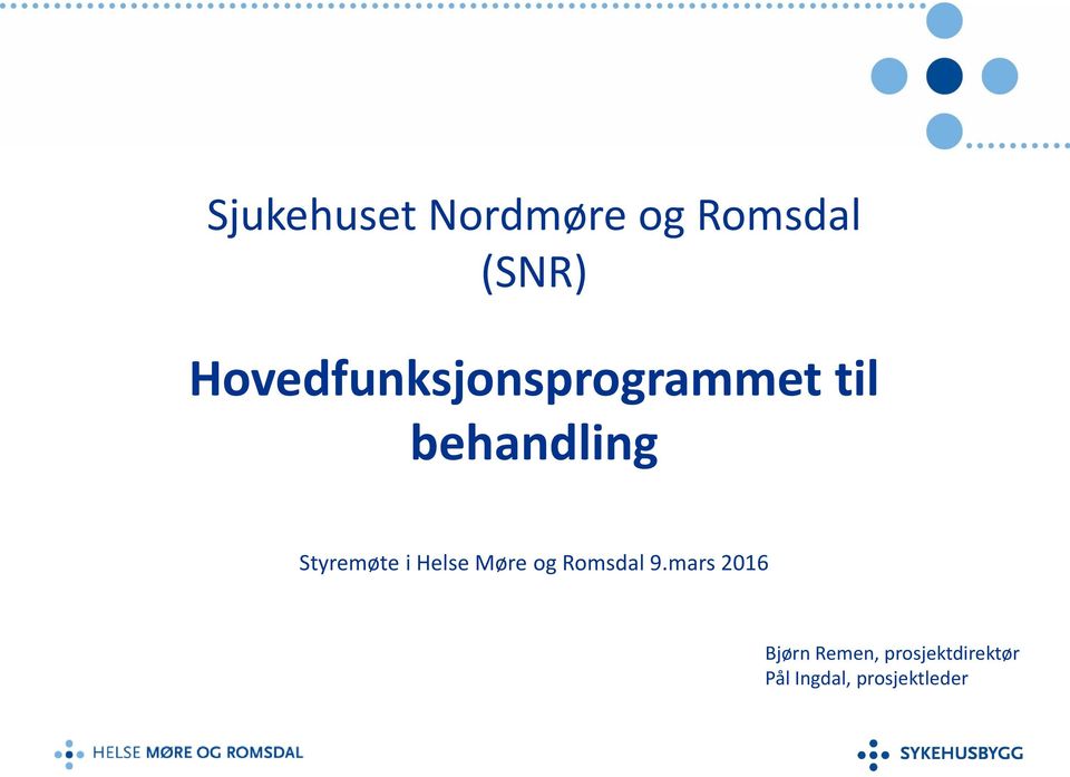 Styremøte i Helse Møre og Romsdal 9.