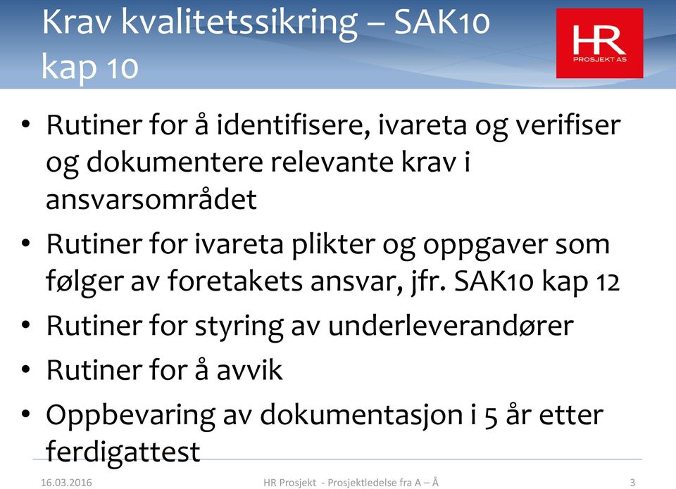 av foretakets ansvar, jfr.