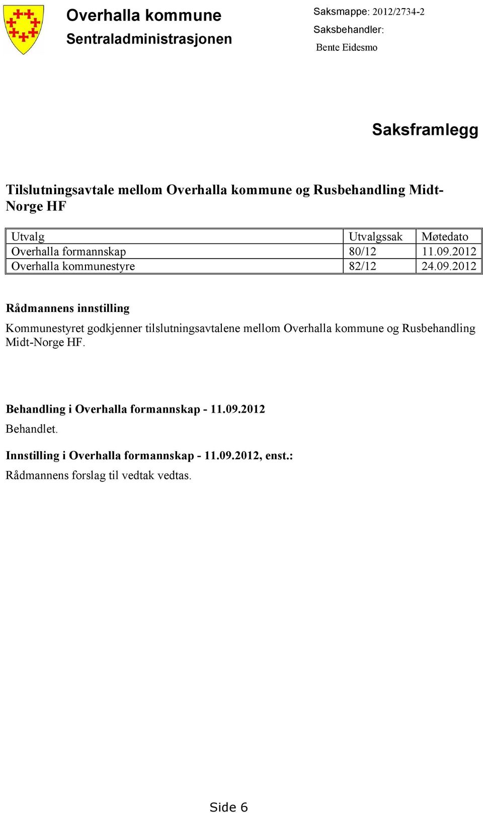 2012 Overhalla kommunestyre 82/12 24.09.