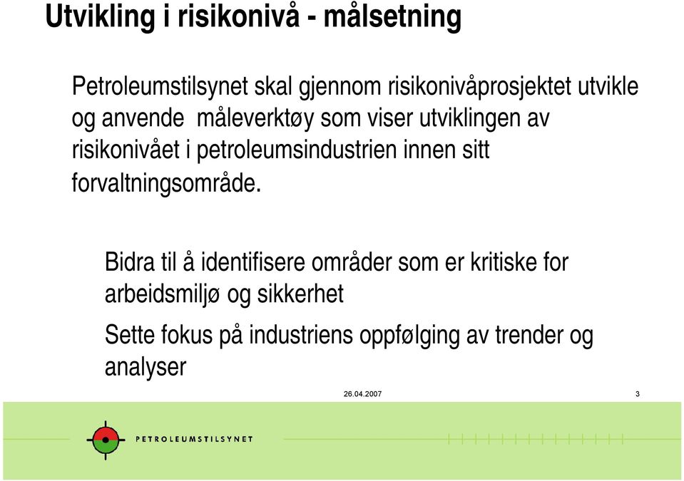 petroleumsindustrien innen sitt forvaltningsområde.